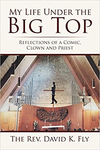 Xlibris Author| David Fly, My Life Under the Big Top