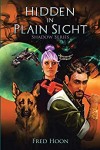 Xlibris Author| Fred Hoon, Hidden in Plain Sight