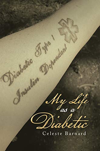 Xlibris Author| Celeste Barnard, My Life As A Diabetic
